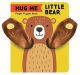 Hug Me Little Bear: Finger Puppet Book